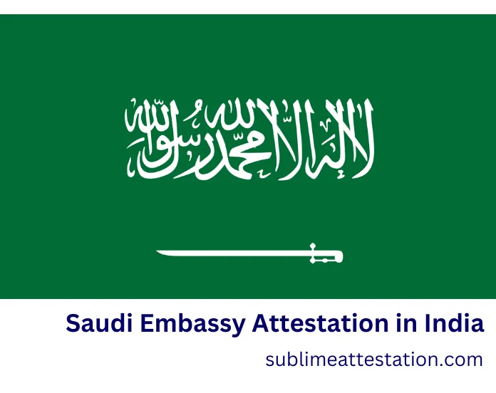 Saudi Embassy Attestation